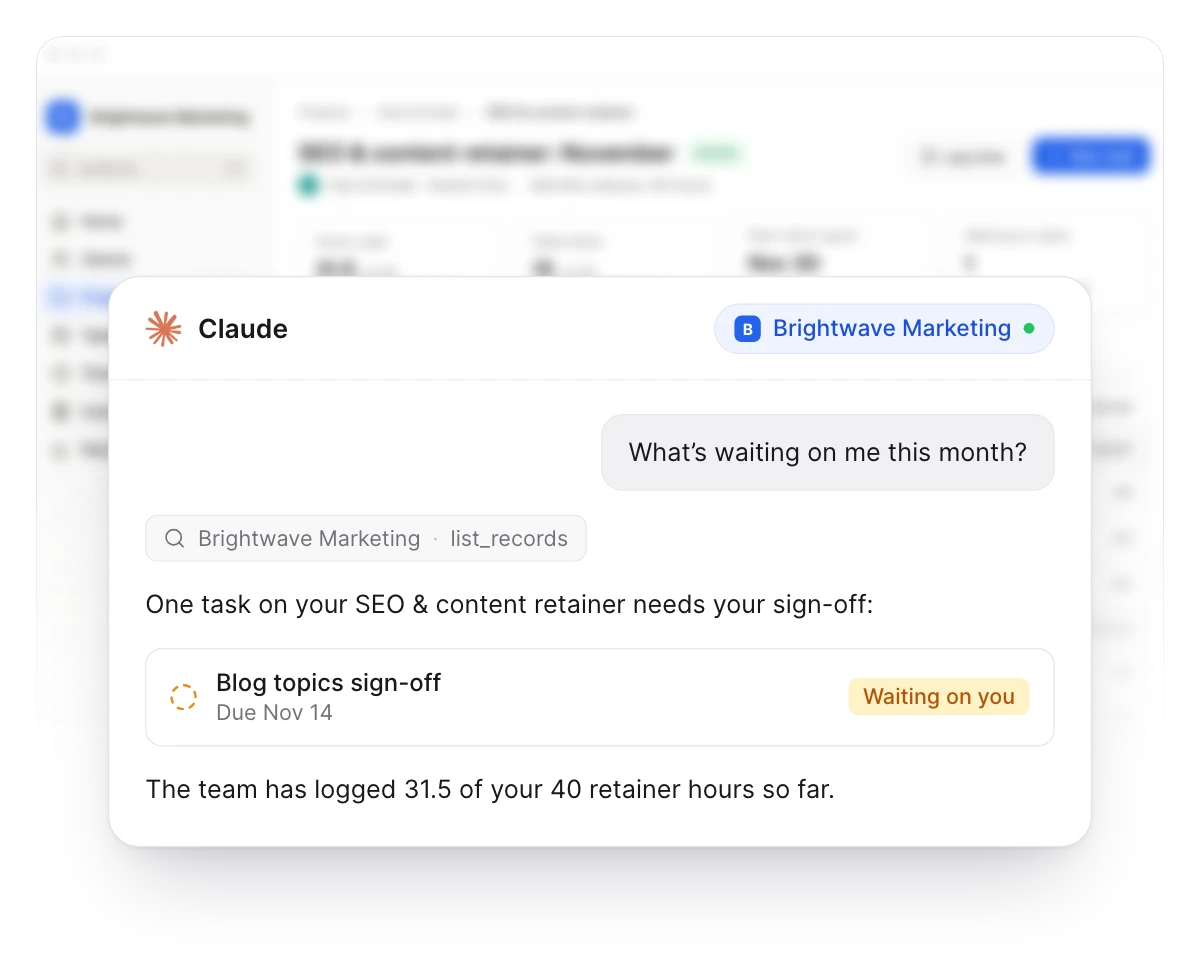 Claude connected to a Brightwave Marketing client portal: a client asks what is waiting on them this month, and Claude lists the one task awaiting their sign-off and the retainer hours used so far