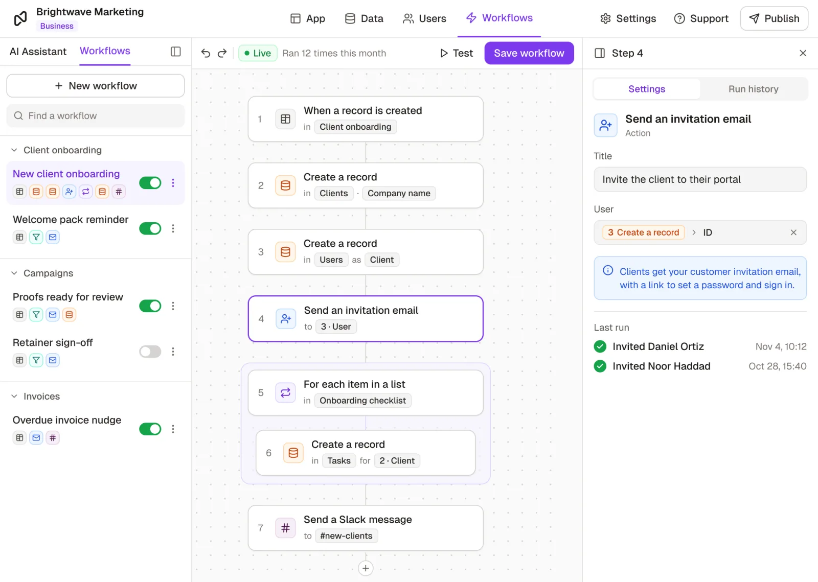A client onboarding workflow in Noloco: when an onboarding form is submitted, create the client and their user, send the portal invitation, create a task for each checklist item and post to Slack